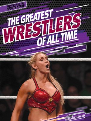 cover image of The Greatest Wrestlers of All Time